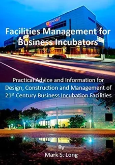Cover of Facilities Management for Business Incubators